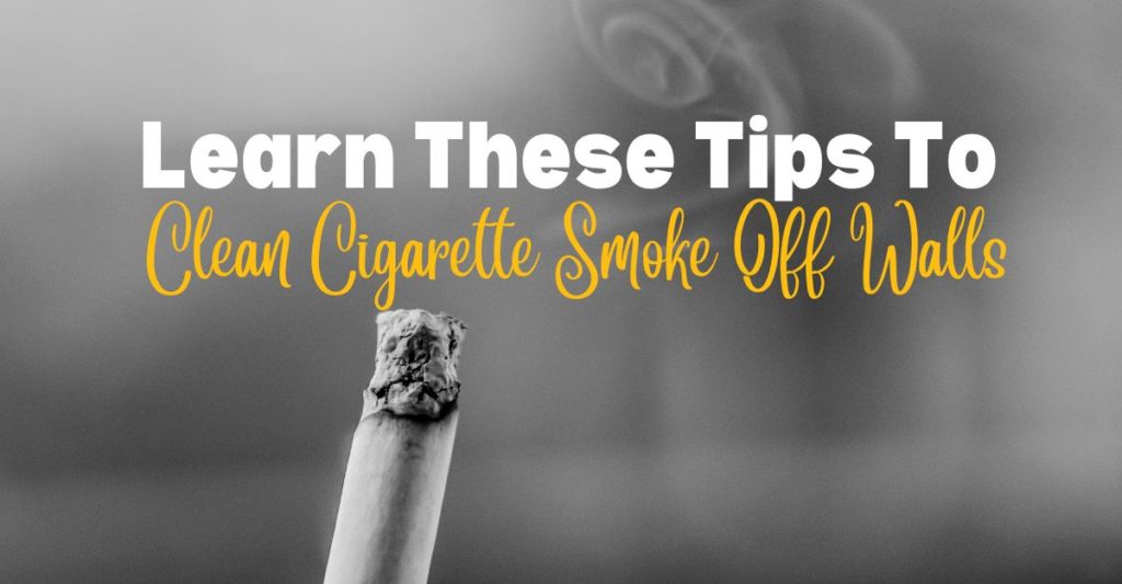 how to clean cigarette smoke off walls