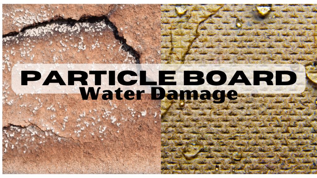 particle board water damage 1